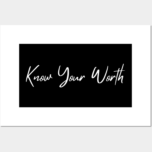 Know Your Worth. Beautiful Typography Self Empowerment Quote. Wall Art by That Cheeky Tee